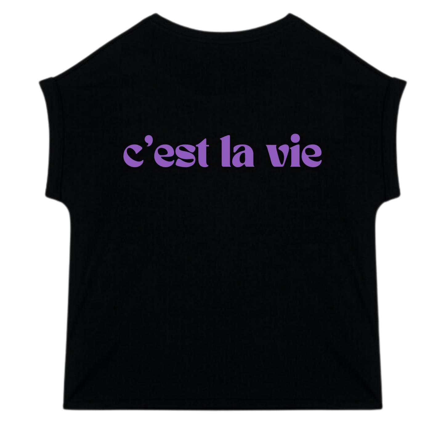 C'EST LA VIE SHIRT